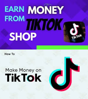 How to Make Money Using TikTok Shop 2024