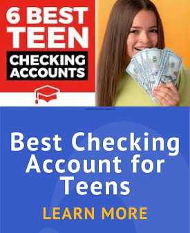 Best Teen Checking Accounts Of 2024