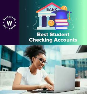 10 Best Student Checking Accounts Of 2024